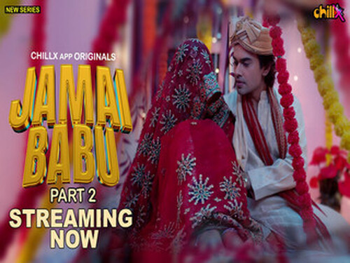 Jamai Babu – S01E06 – 2024 – Hindi Hot Web Series – ChillX